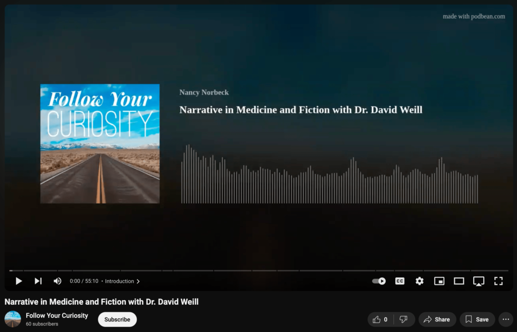 screenshot of youtube video for "narrative in medicine and fiction with dr david weill"